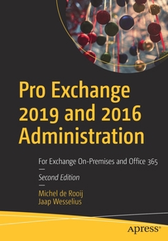 Paperback Pro Exchange 2019 and 2016 Administration: For Exchange On-Premises and Office 365 Book