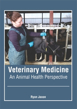 Hardcover Veterinary Medicine: An Animal Health Perspective Book