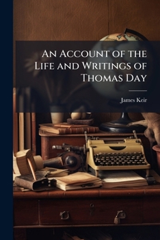 Paperback An Account of the Life and Writings of Thomas Day Book