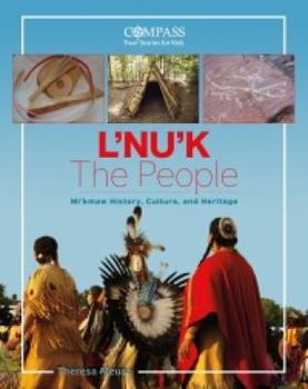 Paperback L'Nu'k: The People: Mi'kmaw History, Culture and Heritage Book