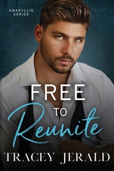 Free to Reunite - Book #10 of the Amaryllis