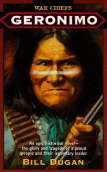 Geronimo - Book #5 of the War Chiefs