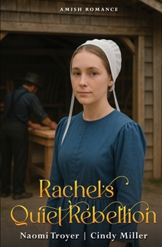 Rachel's Quiet Rebellion