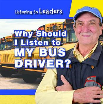 Paperback Why Should I Listen to My Bus Driver? Book