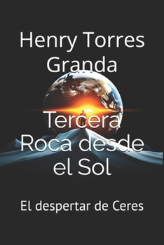 Paperback Tercera Roca desde el Sol: El despertar de Ceres [Spanish] Book