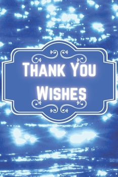 Paperback Thank You Wishes: Important Information for My Family Book