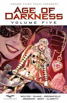 Paperback Grimm Fairy Tales: Age of Darkness Volume 5 Book
