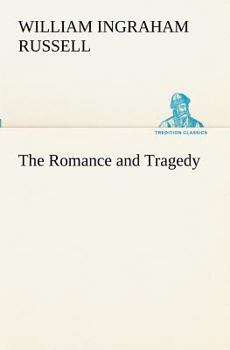 The Romance and Tragedy