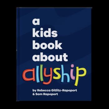 Hardcover A Kids Book About Allyship Book