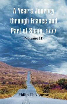Paperback A Year's Journey through France and Part of Spain, 1777: (Volume II) Book