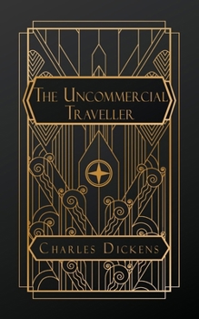 The Uncommercial Traveller