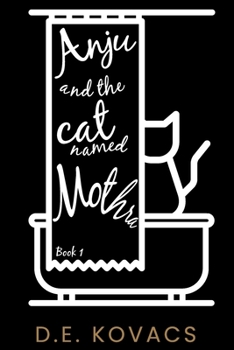 Paperback Anju and the Cat Named Mothra: Book One Book