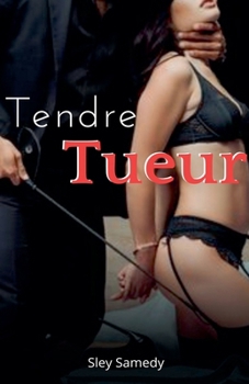 Tendre tueur (French Edition)