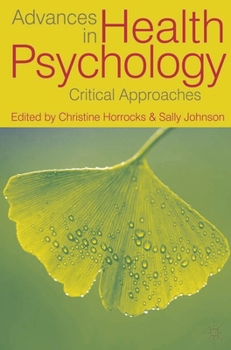 Paperback Advances in Health Psychology: Critical Approaches Book