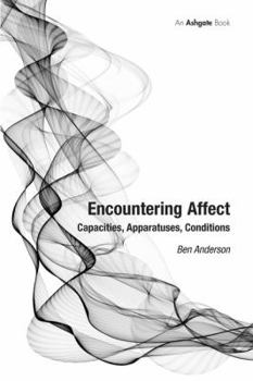 Hardcover Encountering Affect: Capacities, Apparatuses, Conditions Book