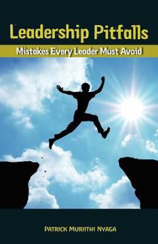 Paperback Leadership Pitfalls: Mistakes Every Leader Must Avoid Book
