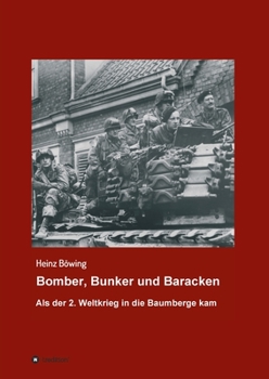 Paperback Bomber, Bunker und Baracken: Als der 2. Weltkrieg in die Baumberge kam [German] Book