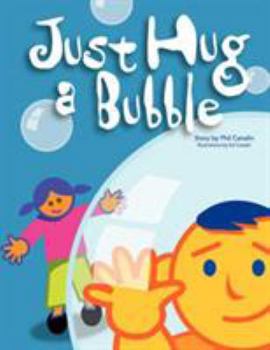 Paperback Just Hug a Bubble Book