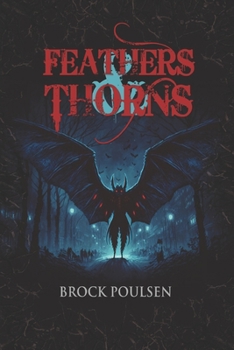 Paperback Feathers & Thorns: A Weird Western Novel Book