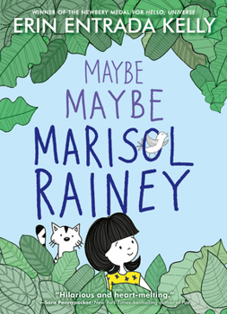 Maybe Maybe Marisol Rainey - Book #1 of the Maybe Marisol