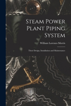 Paperback Steam Power Plant Piping System: Their Design, Installation and Maintenance Book