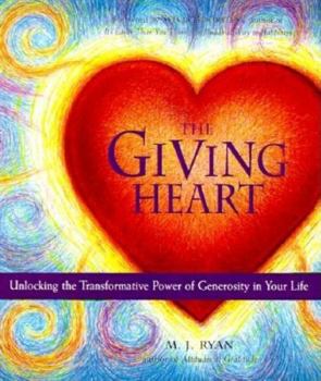 Paperback Giving Heart: Unlocking the Transformative Power of Generosity in Your Life Book