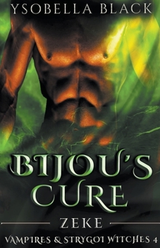 Paperback Bijou's Cure: Zeke Book