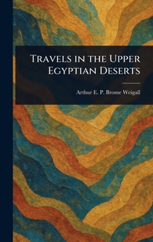 Hardcover Travels in the Upper Egyptian Deserts Book
