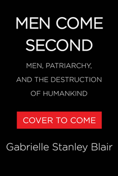 Men Come Second: A Case for Matriarchy