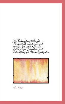 Paperback Die Beleuchtungsbilder Des Trommelfells Im Gesunden Und Kranken Zustande: Klinische Beitr GE Zur Erk [German] Book