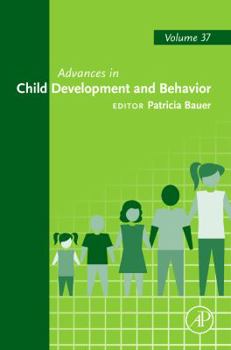 Hardcover Advances in Child Development and Behavior: Volume 37 Book