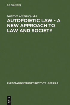 Hardcover Autopoietic Law - A New Approach to Law and Society Book