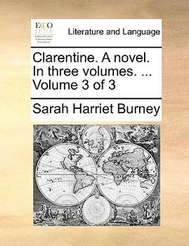 Paperback Clarentine. a Novel. in Three Volumes. ... Volume 3 of 3 Book