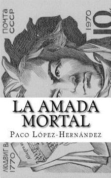 Paperback La Amada Mortal [Spanish] Book