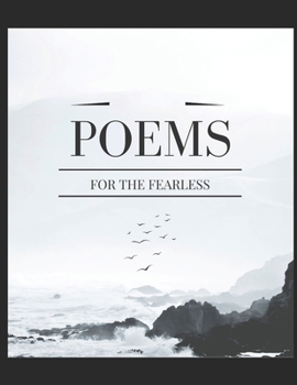 Poems for the Fearless: Rising After Every Fall