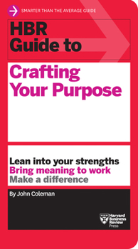 Paperback HBR Guide to Crafting Your Purpose Book