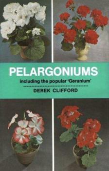Hardcover Pelargoniums, including the popular 'geranium' Book
