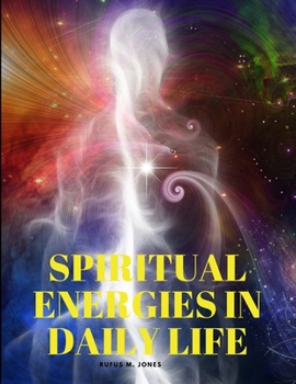 Paperback Spiritual Energies in Daily Life Book