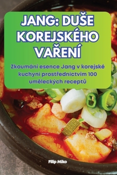 Paperback Jang: Duse Korejského VaŘení [Czech] Book