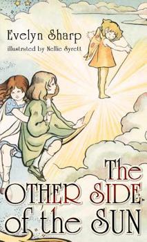 The Other Side of the Sun: Fairy Stories (Classic Reprint)
