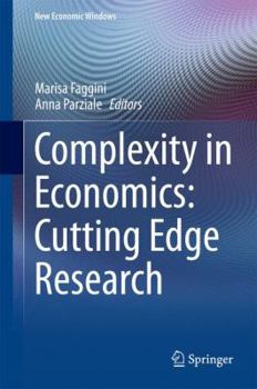 Hardcover Complexity in Economics: Cutting Edge Research Book