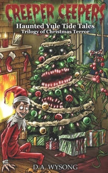 Paperback CREEPER CEEPERS - Haunted Yule Tide Tales of Christmas Terror - Book Five Book
