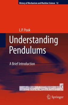 Paperback Understanding Pendulums: A Brief Introduction Book