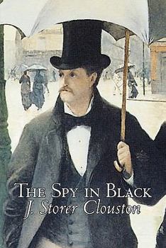 Paperback The Spy in Black by Joseph Storer Clouston, Fiction, Action & Adventure, Suspense, War & Military Book