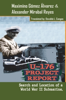 U-176 Project Report: Search and Location of a World War II Submarine.