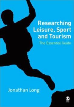 Paperback Researching Leisure, Sport and Tourism: The Essential Guide Book