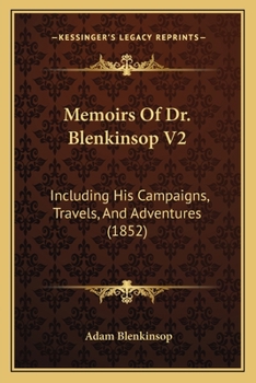 Paperback Memoirs Of Dr. Blenkinsop V2: Including His Campaigns, Travels, And Adventures (1852) Book