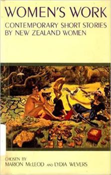 Paperback Women's Work: Contemporary Short Stories by New Zealand Women Book