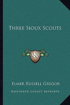 Paperback Three Sioux Scouts Book