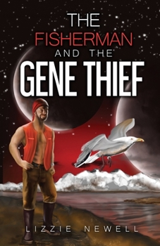 Paperback The Fisherman and the Gene Thief Book